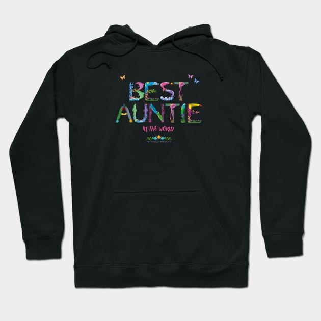 Best Auntie in the world - tropical wordart Hoodie by DawnDesignsWordArt